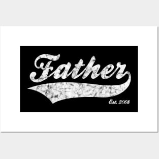 Father Est. 2008 Posters and Art